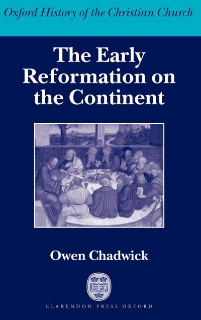 The Early Reformation on the Continent