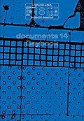 documenta 14: Daybook (deutsch)