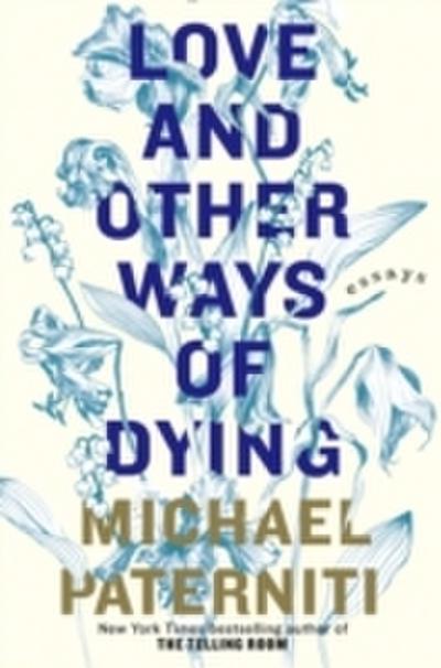 Love and Other Ways of Dying