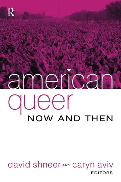 American Queer, Now and Then