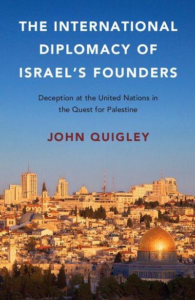The International Diplomacy of Israel’s Founders