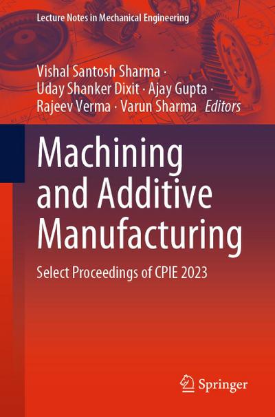 Machining and Additive Manufacturing