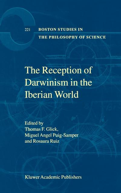 The Reception of Darwinism in the Iberian World