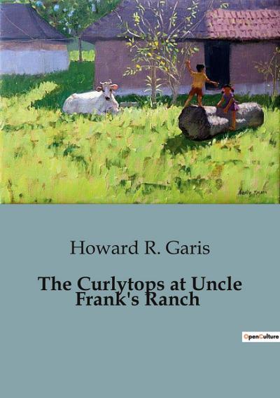 The Curlytops at Uncle Frank’s Ranch