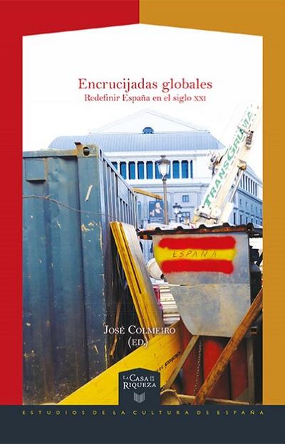 Encrucijadas globales: redefinir España en el siglo XXI.