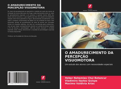 O AMADURECIMENTO DA PERCEPÇÃO VISUOMOTORA