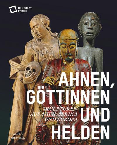 Ahnen, Göttinnen und Helden