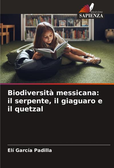 Biodiversità messicana: il serpente, il giaguaro e il quetzal