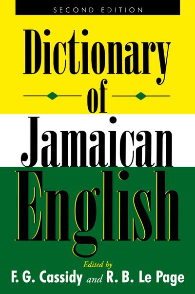 A Dictionary of Jamaican English