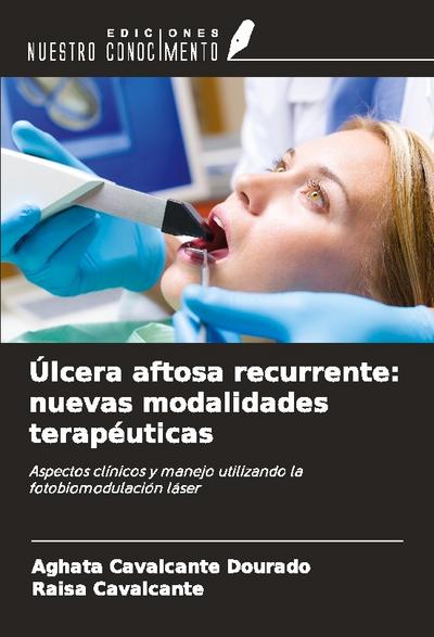 Úlcera aftosa recurrente: nuevas modalidades terapéuticas