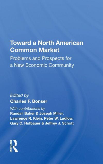 Toward A North American Common Market
