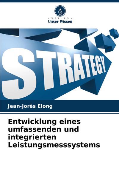Entwicklung eines umfassenden und integrierten Leistungsmesssystems