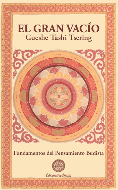 El Gran Vacio (Fundamentos del pensamiento budista, #5)