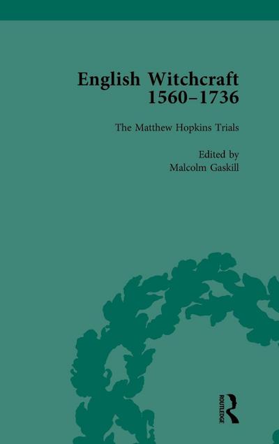 English Witchcraft, 1560-1736, vol 3