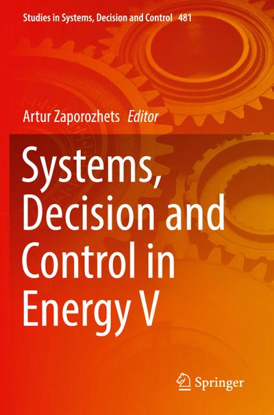 Systems, Decision and Control in Energy V