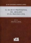 El secreto profesional del abogado en el Proceso Civil.