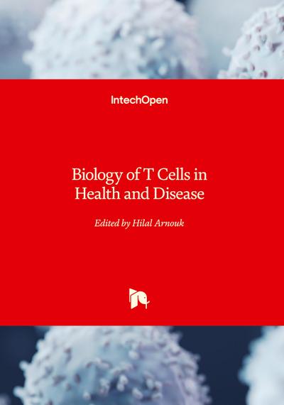 Biology of T Cells in Health and Disease