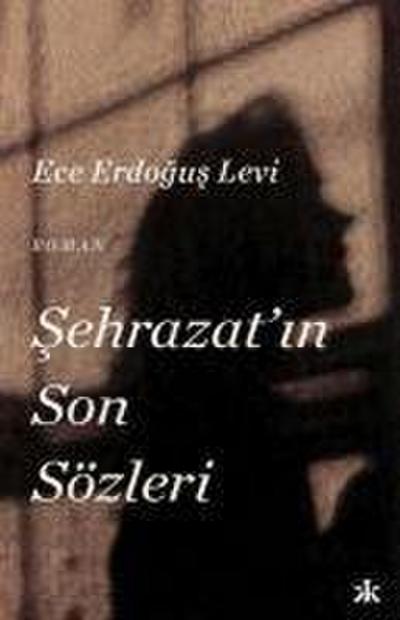 Sehrazatin Son Sözleri