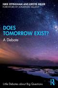 Does Tomorrow Exist?