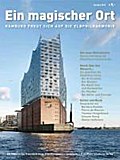 Ein magischer Ort: Hamburg freut sich auf die Elbphilharmonie