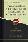 Das Ding an Sich und die Empirische Anschauung in Kants Philosophie von Simon Brysz | Ebook