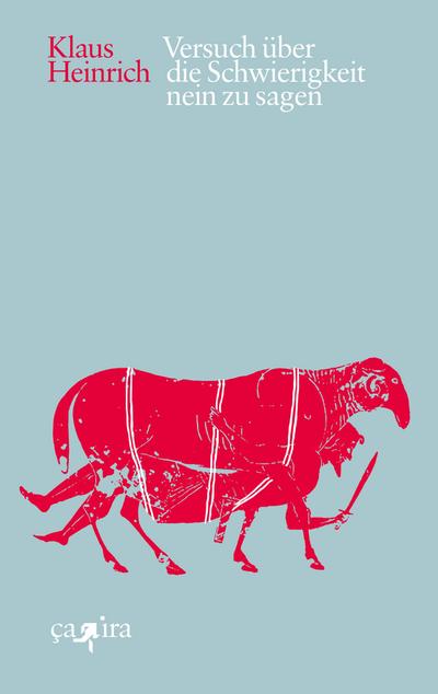 Versuch über die Schwierigkeit nein zu sagen