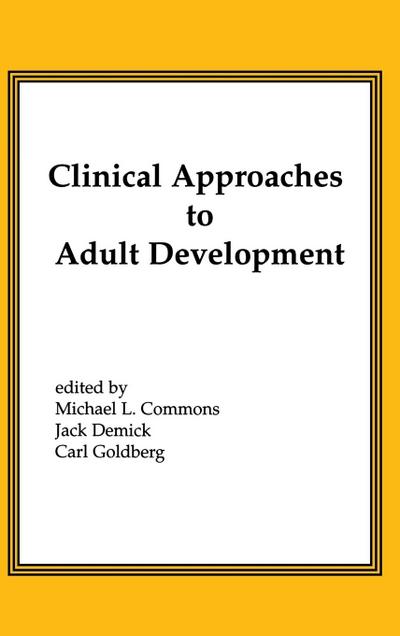 Clinical Approaches to Adult Development or Close Relationships and Socioeconomic Development