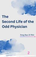 The Second Life of the Odd Physician