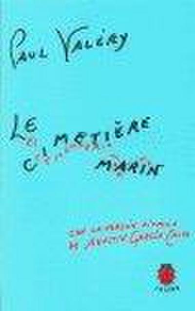 Le cimetière marin = El cementerio marino