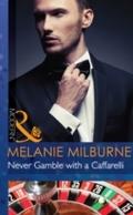 Never Gamble with a Caffarelli (Mills & Boon M