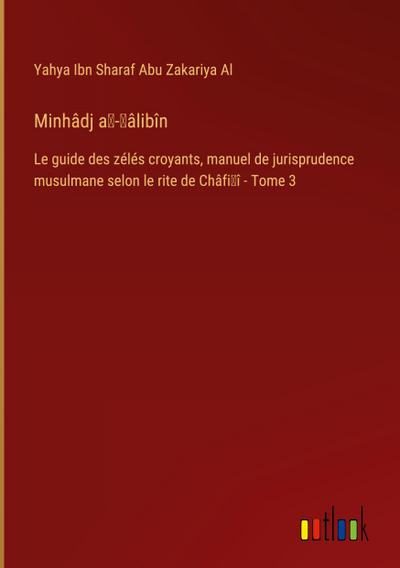 Minhâdj a¿-¿âlibîn
