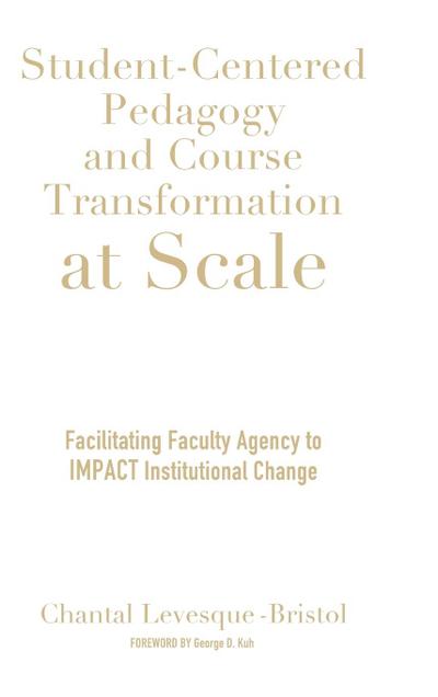 Student-Centered Pedagogy and Course Transformation at Scale