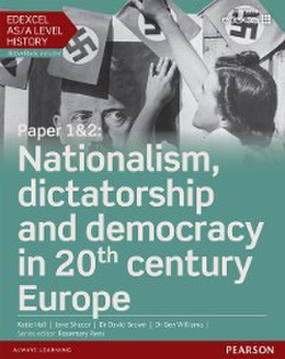 Edexcel AS/A Level History, Paper 1&2: Nationalism, dictatorship and democracy in 20th century Europe eBook