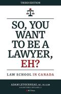 So, You Want to be a Lawyer, Eh?
