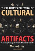 The Ultimate Collection of Cultural Artifacts