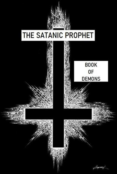 Book of  Demons (The Satanic Prophet, #1)