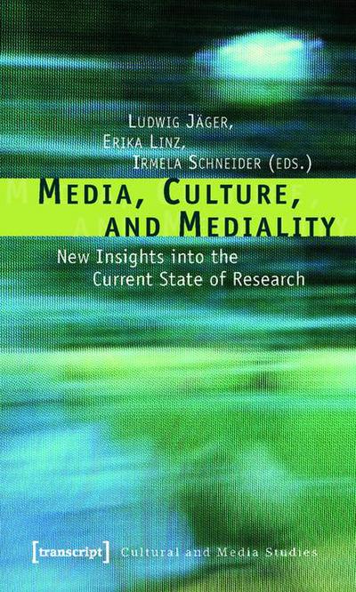 Media, Culture, and Mediality