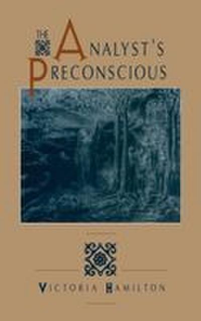 The Analyst’s Preconscious