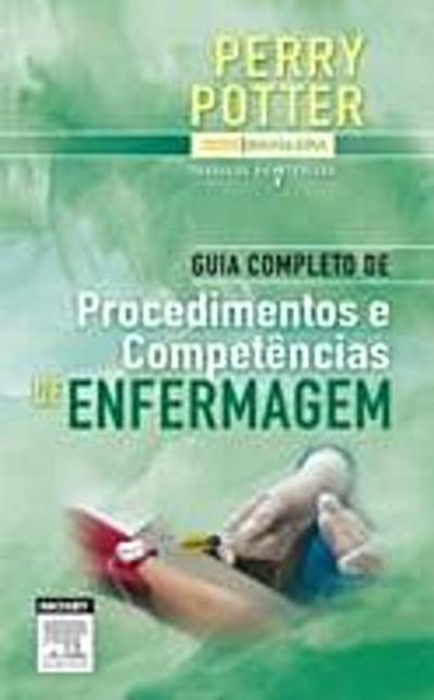 Guia Completo De Procedimentos E Competencias De Enfermagem