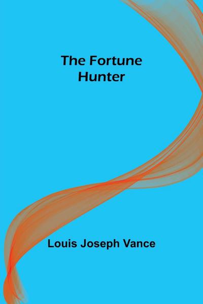 The Fortune Hunter