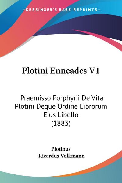 Plotini Enneades V1