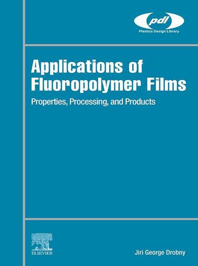 Applications of Fluoropolymer Films