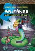 Bajeãnas - Mitos indígenas do Sul