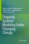 Cropping Systems Modeling Under Changing Climate