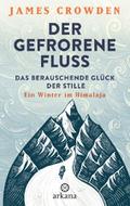 Der gefrorene Fluss: Das berauschende Glück der St