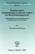 Marktbezogenes Organisationales Lernen als Aufgabe