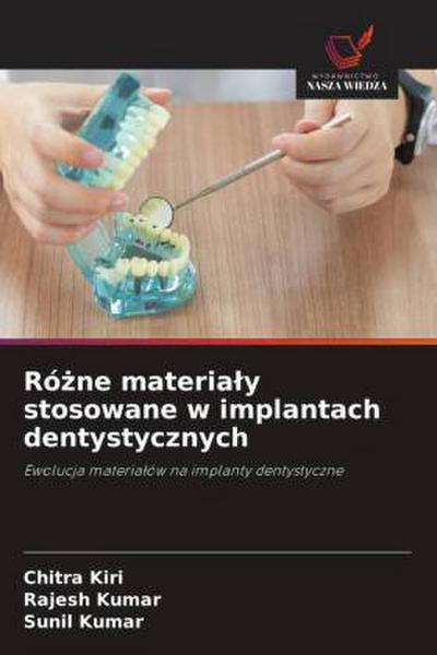 Ró¿ne materia¿y stosowane w implantach dentystycznych