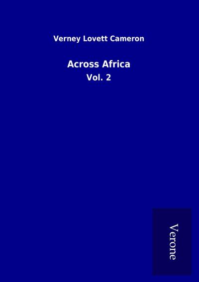 Across Africa - Verney Lovett Cameron