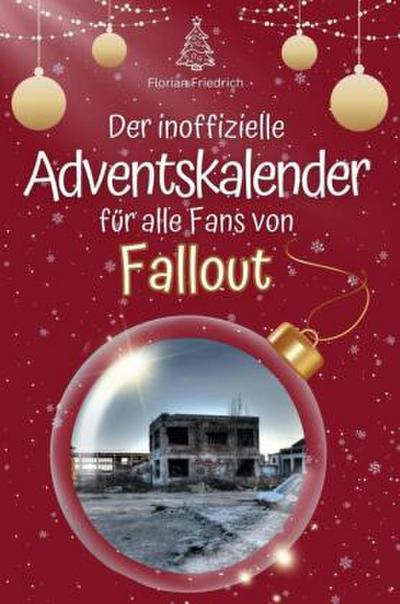 Der inoffizielle Adventskalender für alle Fans von Fallout