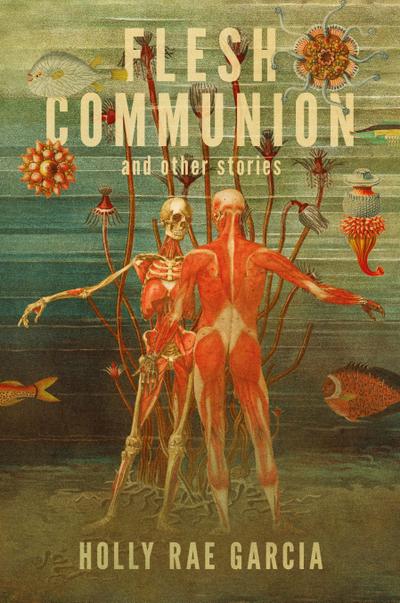 Flesh Communion and Other Stories